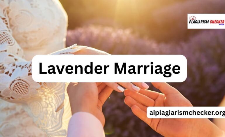 What Is a Lavender Marriage and How It Protects LGBTQIA+ Individuals in Society