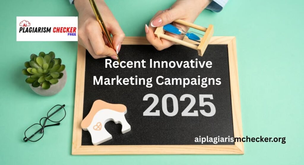 Recent Innovative Marketing Campaigns 2025