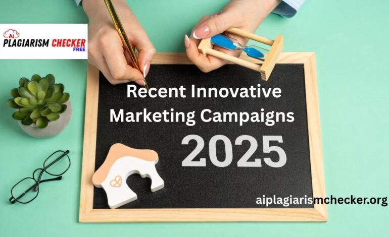 Recent Innovative Marketing Campaigns 2025: Creative, Innovative & High-Impact Examples